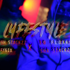 Jah Stackzz X 30 Floxks X Jay6ix X Sha Stackzz - Lyfestyle