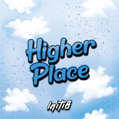 Initi8 - Higher Place