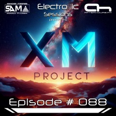 SAMA Electronic Sessions EP 088 - XM Project