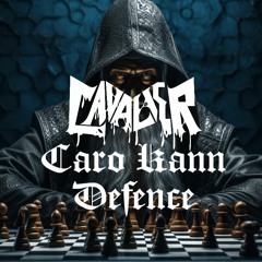 CAVALIER - CARO KANN DEFENSE (FREE DL)