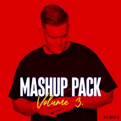 DJ BIG S MASHUP PACK VOL.3 (5 FREE MASHUPS) *FREE DOWNLOAD*