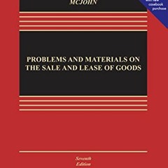 [FREE] EBOOK 📥 Problems and Materials on the Sale and Lease of Goods (Aspen Casebook
