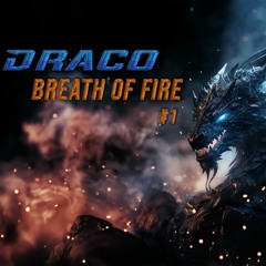 Draco - Breath Of Fire #1