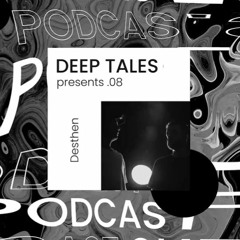 DEEP TALES presents .08 | Desthen