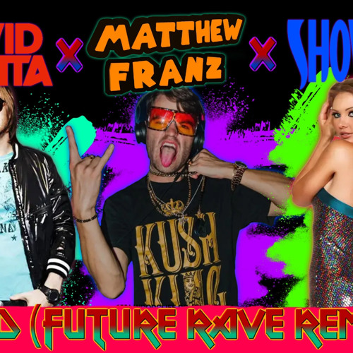 👿 MATTHEW FRANZ THE DJ 👿 ❌ DAVID GUETTA ❌ SHOWTEK - Bad (Future Rave Remix)