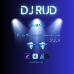Blue Diamond Sensation Vol 2- Dj Rud