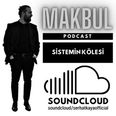 SİSTEMİN KÖLESİ
