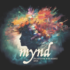 Phantom Regiment 2024 "Mynd" (official authorized release)