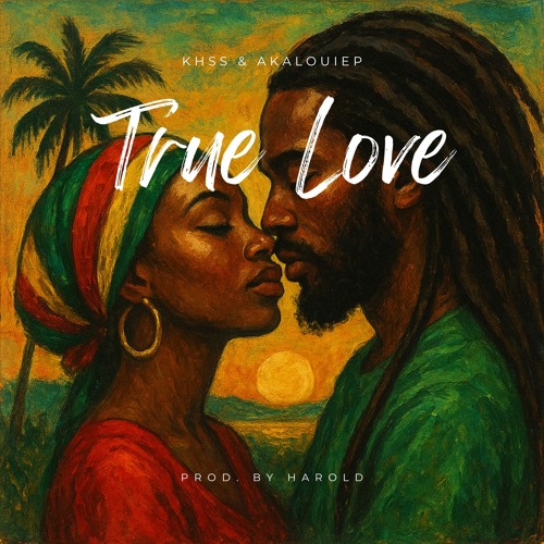True Love Feat. AkaLouieP (Prod. By Harold)