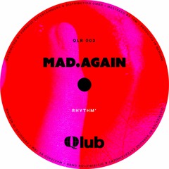 PREMIERE: Mad.Again - Rhythm [Qlub]