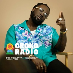 Afrika Gold Radio on Oroko Radio (Show 2)
