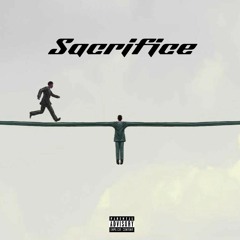 Sacrifice - (feat. ForevrLone)