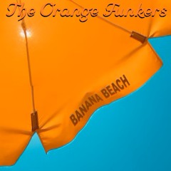 The Orange Funkers - Banana Beach