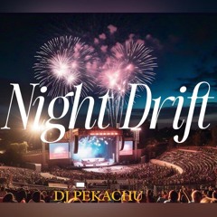 DJ Pekachu - Night Drift