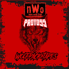 NWO - WOLFPACK TAPES - PROTOSS