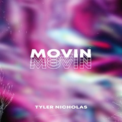 Movin'
