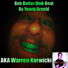 Bob Butter Dink Beat (2025)