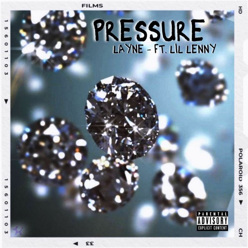 Layne & Lil Lenny - PRESSURE