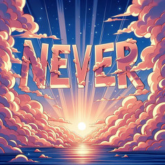 Never