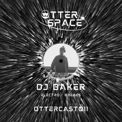 OtterCast011 : DJ Baker (Vinyl Set)