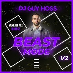Dj Guy Hoss - Beast Mode 2024 [Workout Set]