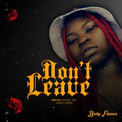 BabyFavour - Don't Leave