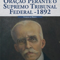 [PDF READ ONLINE] Ora??o Perante o Supremo Tribunal Federal - 1892 (Portuguese Edition)