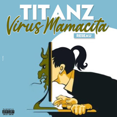 TITANZ _ Mamasita_ Reseaux_By_DMG.mp3