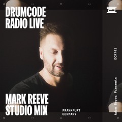 DCR742 – Drumcode Radio Live - Mark Reeve studio mix from Frankfurt