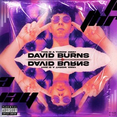 This Is A Throwaway - David Burns