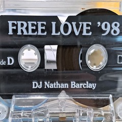 Side D - DJ Nathan Barclay - Free Love '98