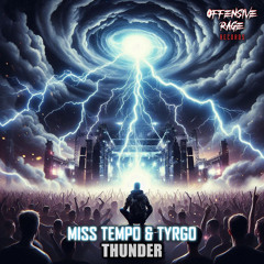 Miss Tempo & Tyrgo - Thunder