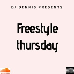 DJ DENNIS - FREESTYLE THURSDAY (DANCEHALL RAW)