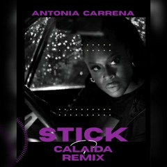 Stick [Calaida Remix]