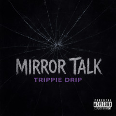 Mirror Talk