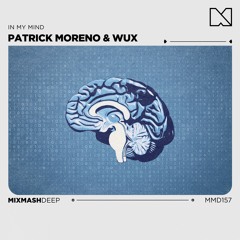 Patrick Moreno & Wux - In My Mind