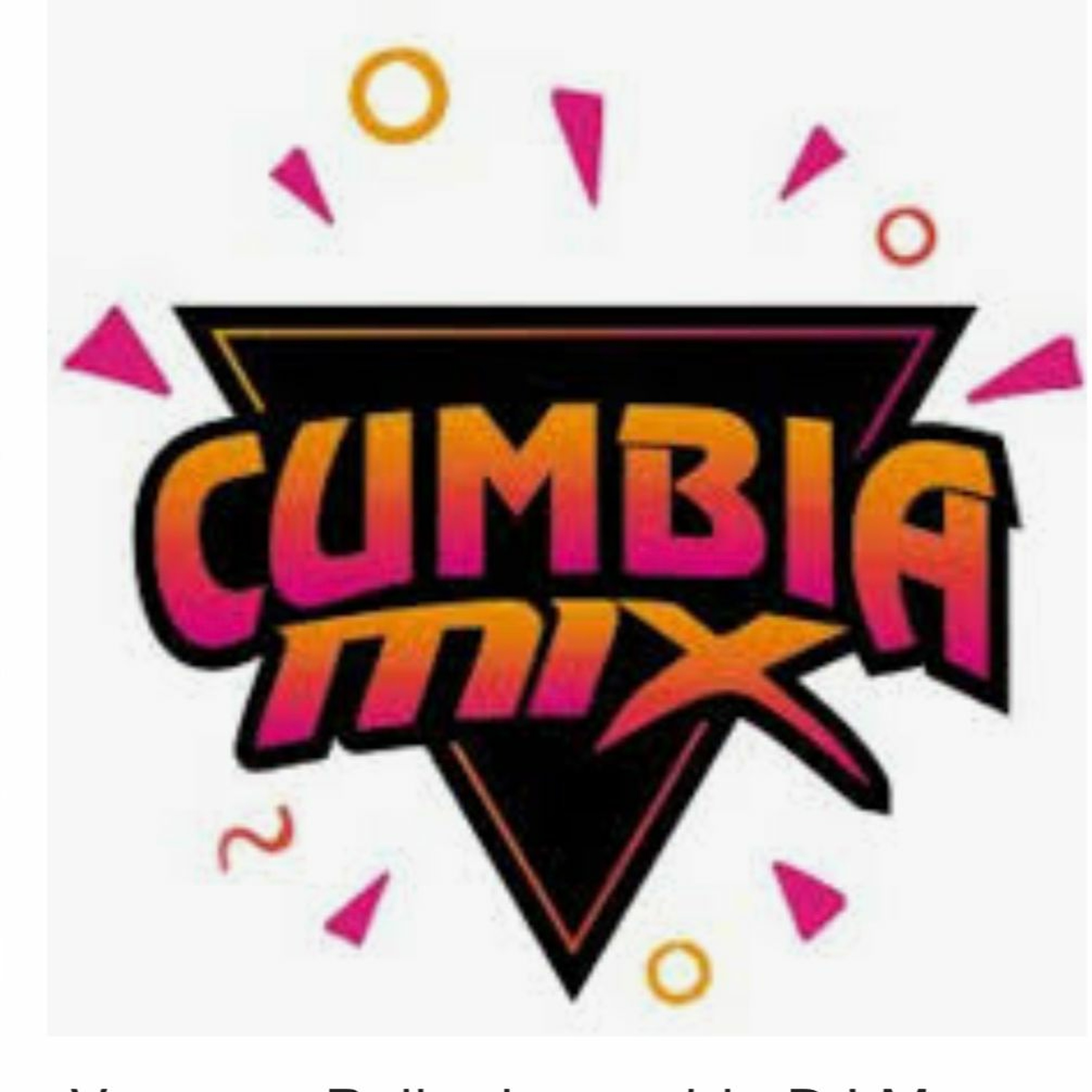 Cumbias Para Que Bailen Todos Mix episode artwork