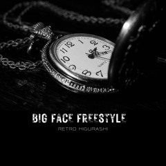 Big Face Freestyle