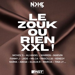 Dj Nicks - Le Zouk Ou Rien XXL ! (Mastered)