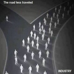 INDUSTRY - The Road Less Traveled