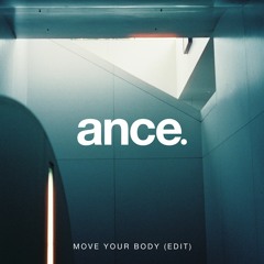 Move Your Body (Edit) FREE DL