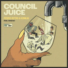 Council Juice (feat. Whoeva)