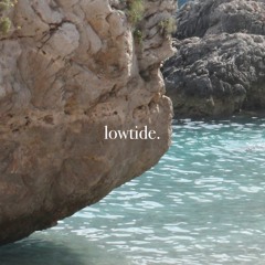 Lowtide / Mixtape
