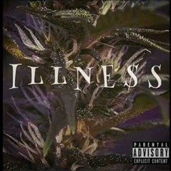 ILLNE$S - NO FUX  (2017 Mix)