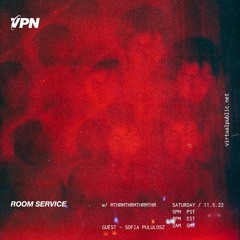 ROOM SERVICE! W/ Sofia Pululosz - virtualpublic.net 05/11/2022