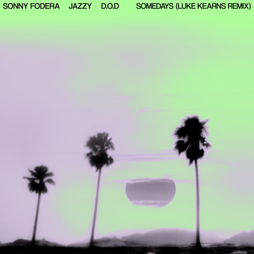 Stream Somedays (Luke Kearns Remix) by Luke Kearns | Listen