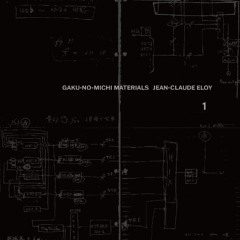 Disc 1-1_B-1_GAKU-NO-MICHI MATERIALS_ JEAN-CLAUDE ELOY