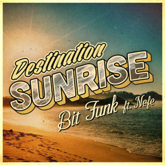 Destination Sunrise (feat. Nefe)