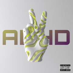 adhd 2 (prod. templar)