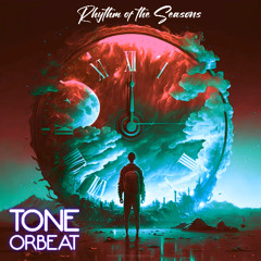 Tone Orbeat - Rhythm of the Seasons